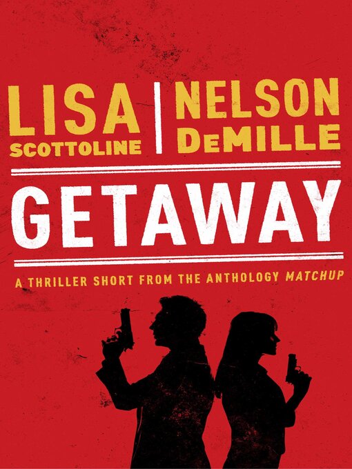 Title details for Getaway by Nelson DeMille - Available